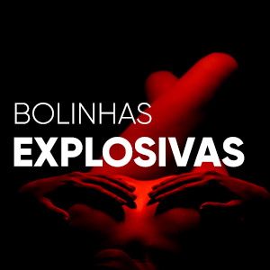 Bolinhas explosivas