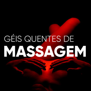 Géis Quentes para Massagem