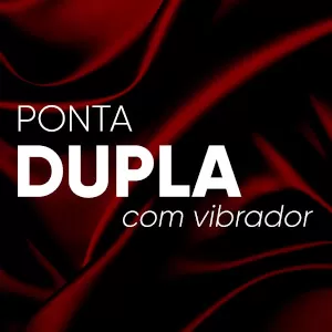 Ponta Dupla com vibrador